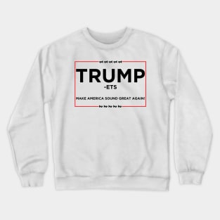 Vote Trumpets 2016 (Donald Trump Logo - Black) Crewneck Sweatshirt